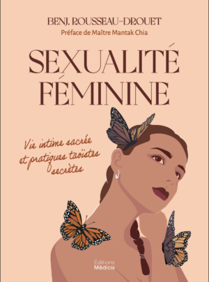 Sexualité féminine : anatomie et pratiques taoïstes